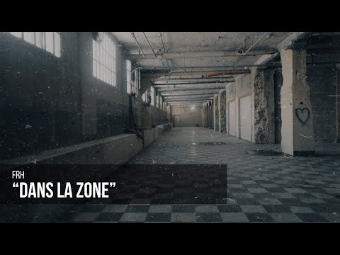 FRH | Dans La Zone [Vidéo Officielle]