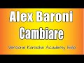 Alex Baroni Cambiare Versione Karaoke Academy Italia