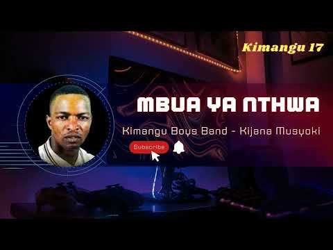 MBUA YA NTHWA OFFICIAL AUDIO BY KIJANA