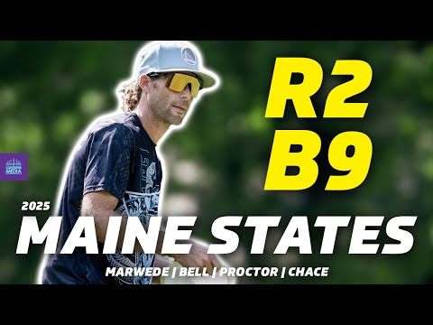 2025 Maine State Championships | R2B9 | Marwede, Bell, Proctor, Chace | Gatekeeper Media