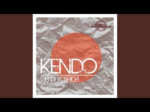 Kendo (Original Mix)