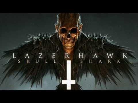 LazerHawk - Skull and Shark [Full Album]