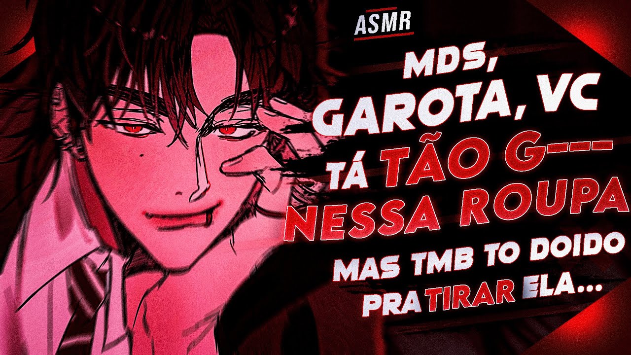VOCÊ ME PROVACANDO COM A ROUPA NOVA QUE VOCÊ COMPROU...+1.6 | Asmr Namorado