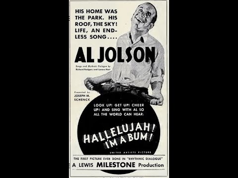 Hallelujah, I'm a Bum. Starring Al Jolson. Musical/Comedy. Full Movie. (1933)