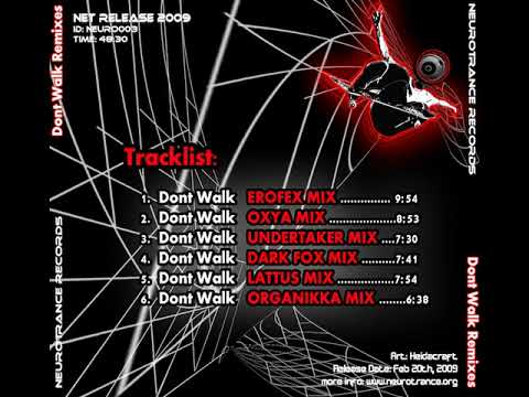 06 Erofex - Dont Walk (Organikka Remix)