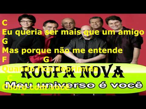 Cifra, Letra e Musica - Roupa Nova - Meu Universo É Você
