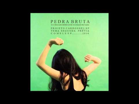 Pedra Bruta (ou Um Delicado Despertar De Um Coração Selvagem) - Projeto Carrossel