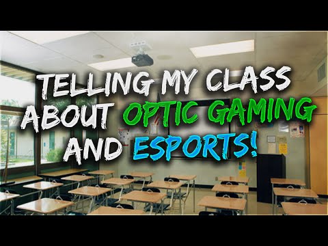 Telling My Class About OpTic Gaming & eSports!