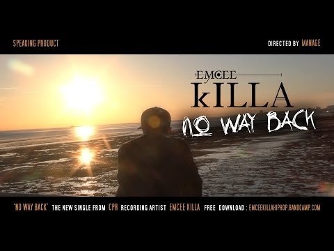 EMCEE KILLA - NO WAY BACK  hd  ( official video )