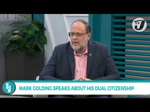 Mark Golding Speaks About his Dual Citizenship | TVJ Smile Jamaica