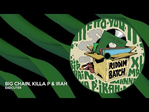 Big Chain, Killa P & IRAH - Executer