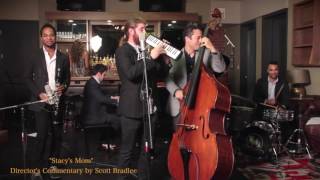 &quot;Stacy&#39;s Mom&quot; (Scott Bradlee&#39;s Director&#39;s Commentary)