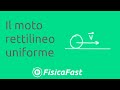 Il moto rettilineo uniforme
