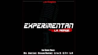 Experimentan La Perse Ft. Ina Sobre Rimas, Bto, Leyva 2L, Osvaldo Martinez, El Tyty &amp; Jeree Lhee