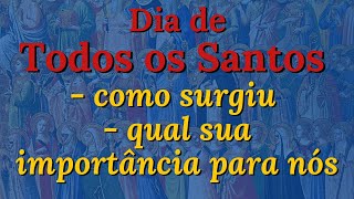 O que é o dia de Todos os Santos em Novembro