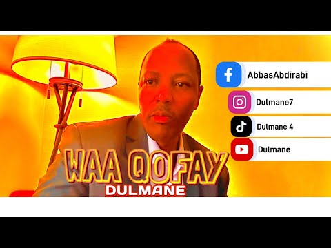 Dulmane / Waa Qofay 2025/