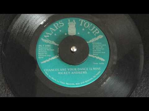 RICKEY ANDREWS - CHANCES ARE YOUR DANCE IS MINE