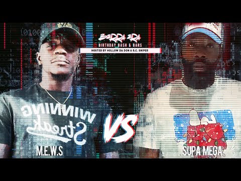 M.E.W.S. vs Supa Mega