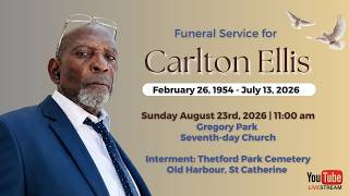 Gregory Park SDA | Funeral Service for Carlton Ellis | August 23, 2026