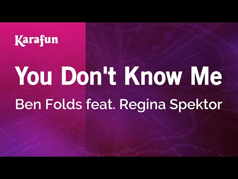 You Don't Know Me - Ben Folds & Regina Spektor | Karaoke Version | KaraFun