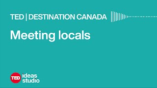 Far Flung podcast | TED & Destination Canada