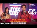 Making  of Aaoge Jab Tum-Jag Soona Soona | Nandini S | Akhil S |T-SERIES MIXTAPE SEASON 2 |Abhijit V