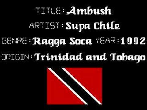 Supa Chile - Ambush - Trinidad Music