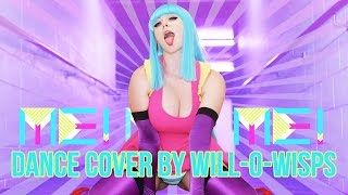 ♡ME!ME!ME!♡ Dance Cover by Will-O-Wisps