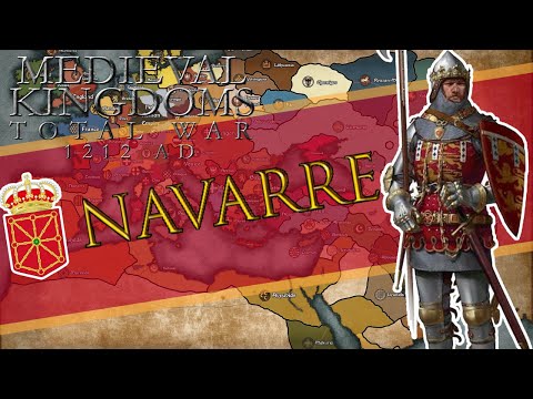 NEW FACTION IN 1212 AD UPDATE! - #1 Navarre Total War Medieval Kingdoms 1212 AD  Campaign