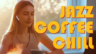 Jazz Coffee Chill 🎹 | Warm, Mellow, Relaxed Instrumental for Cozy Moments