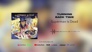 Download lagu Superman Is Dead - Turning Back Time mp3