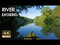 4K River Kayaking - Birds Singing - Water Sounds - Paddling a Canoe Relaxing Nature Video - NO LOOP