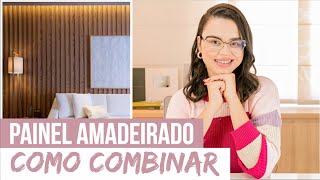 PAINEL DE MADEIRA, COMO COMBINAR? | Mariana Cabral