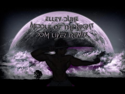 Reject Modernity, Embrace Masculinity: Elley Duhe - Middle of the Night (Dom Livez Remix)