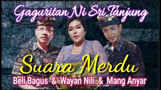 Download lagu Gaguritan  Sri Tanjung, Pupuh Ginada Jayaprana & Bagusenara , by Yan Nili & Bli Bagus & Mang Anyar mp3