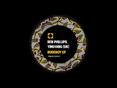 Ren Phillips, YINGYANG (UK) - Rude Boy (Original Mix) [SK217]