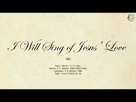 183 I Will Sing of Jesus' Love || SDA Hymnal || The Hymns Channel