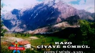 Kazo - Çîyaye Sûmbûl