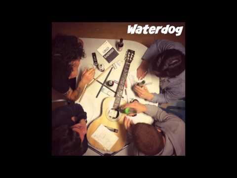 Waterdog - Nothing New