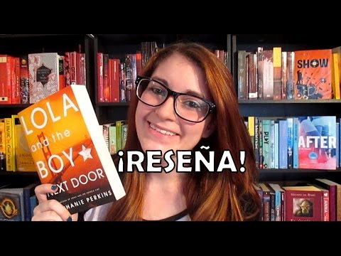Lola y el Chico de al Lado (Stephanie Perkins) | Reseña | Crónicas de una Merodeadora