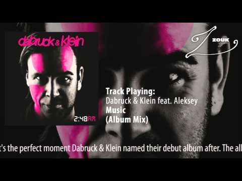 Dabruck & Klein feat. Aleksey - Music (Album Mix)