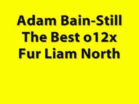 Adam Bain-Still The Best 2o12 x Fur Liam North