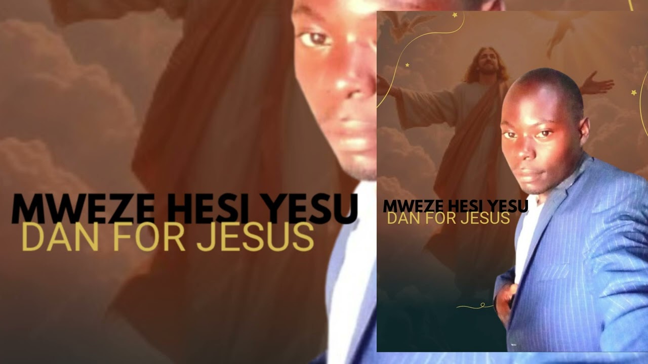 Mweze Hesi Wele by Dan For Jesus