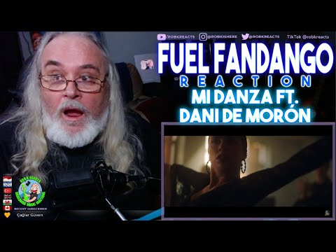 Fuel Fandango Reaction - Mi danza ft. Dani de Morón - First Time Hearing