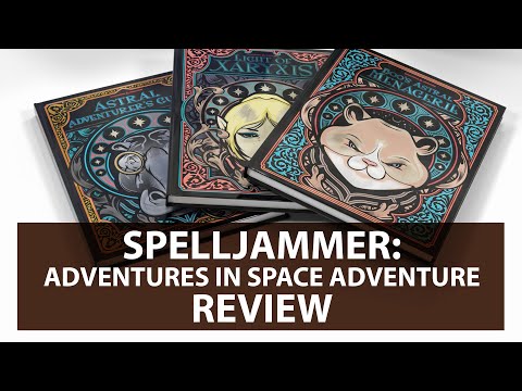 Spelljammer: Adventures In Space | Highlights & Disappointments | D&D 5E Review