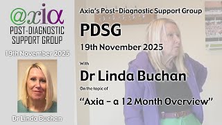 Axia PDSG November 2025 Presentation with Dr Linda Buchan
