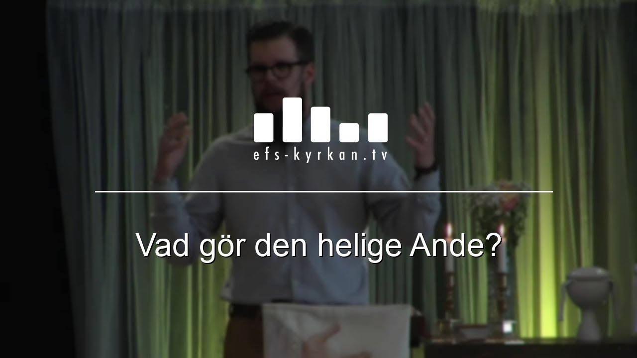 Vad gör den helige Ande?