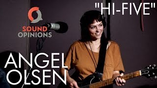 Angel Olsen performs Hi-Five (Live on Sound Opinions)