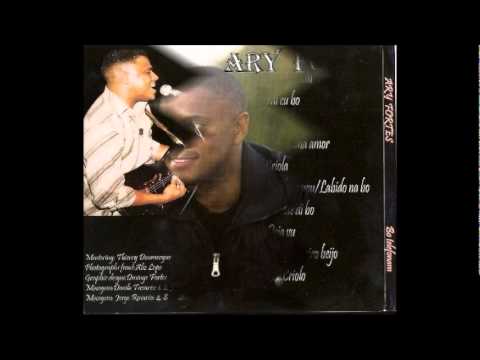 Ary Fortes - Bo E Tu Nha Amor (Bo Telefonam)