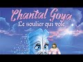 Chantal Goya - Le soulier qui vole (Album complet)
